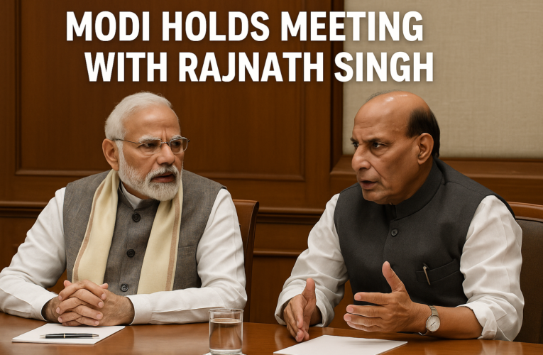 PM Modi Meets Rajnath Singh: Key Security Preparedness Discussions
